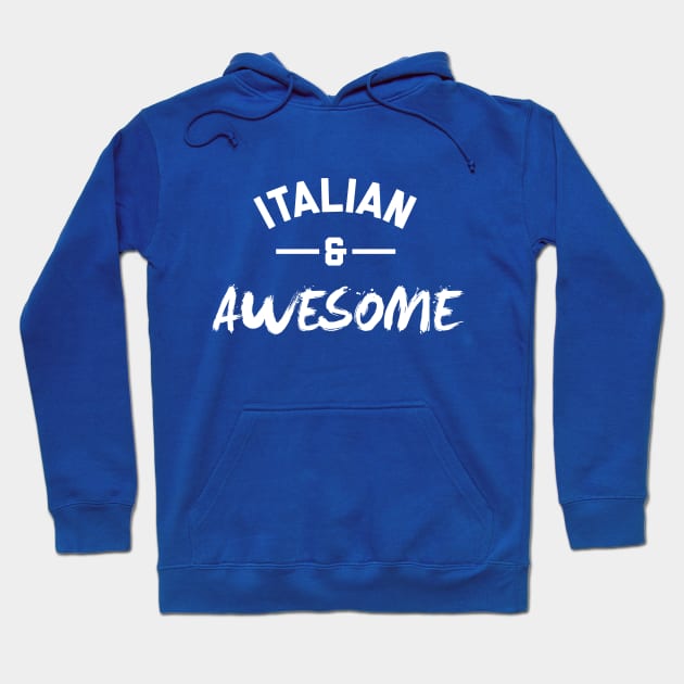 Italian and Awesome Hoodie by stariconsrugby